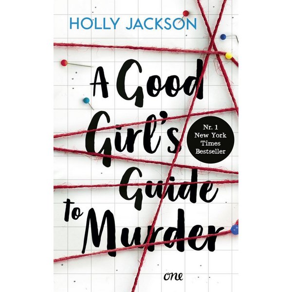 A Good Girl’s Guide to Murder / Holly Jackson