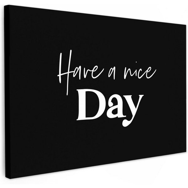 OneMillionCanvasses® Leinwandbild Have a nice day - Zitat - Schwarz - Sprüche, Fotodruck (1 St), Bilder für Badezimmer, Bad und Toiletten Deko, Bild WC 30x20 cm