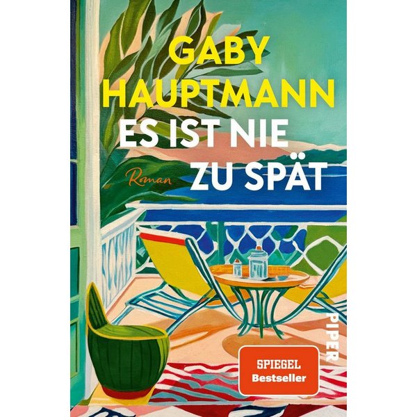 Es ist nie zu spät / Gaby Hauptmann