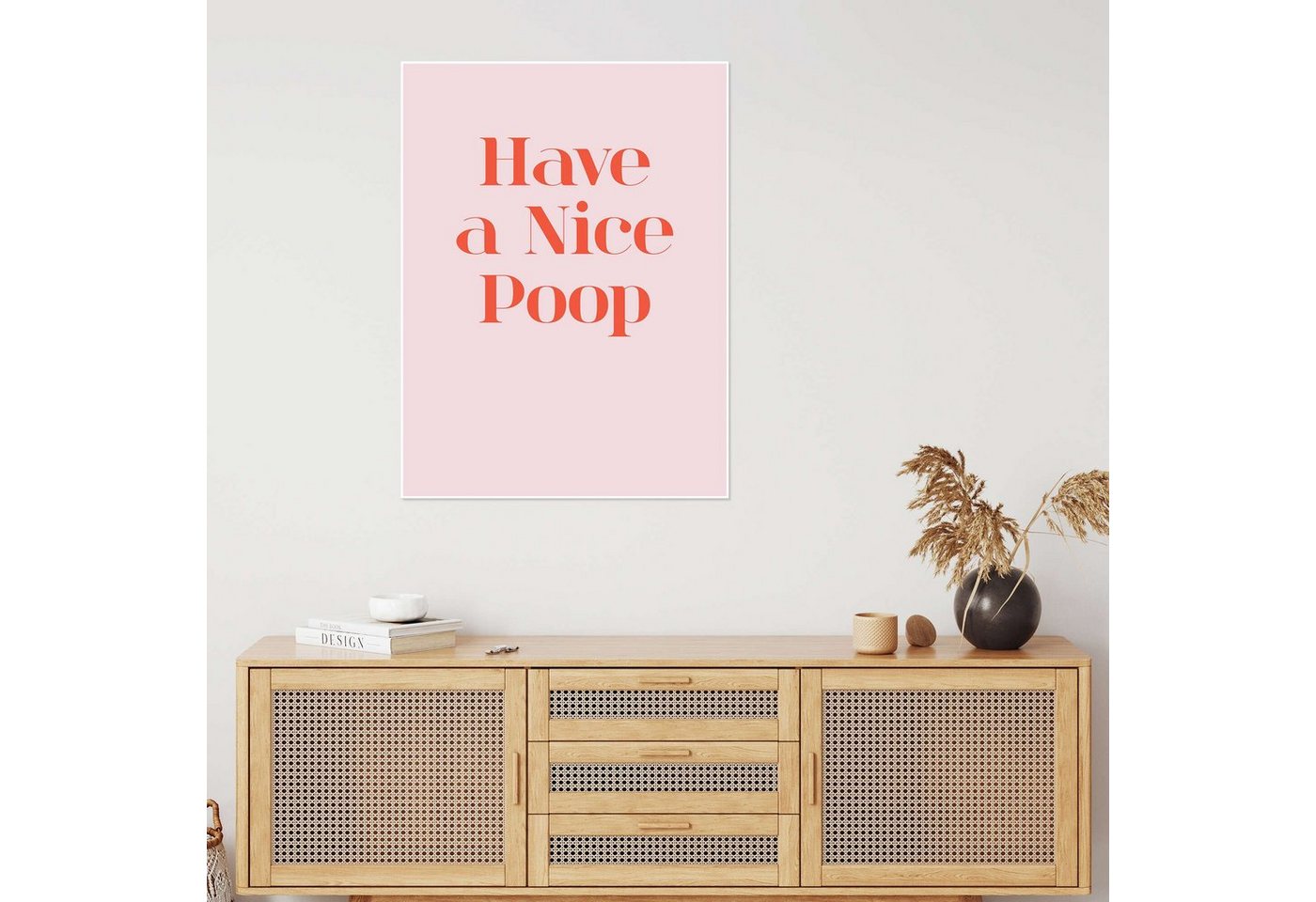 Posterlounge Wandbild Have a Nice Poop, Funny Quotes and Inspiration, erhältlich als Poster, Leinwandbild, Wandsticker oder Acrylglasbild – Bild 4 von 5