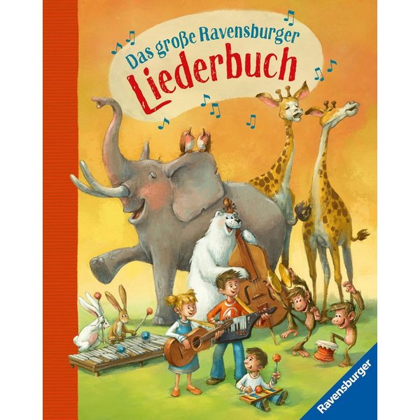 Das große Ravensburger Liederbuch / Cornelia Haas