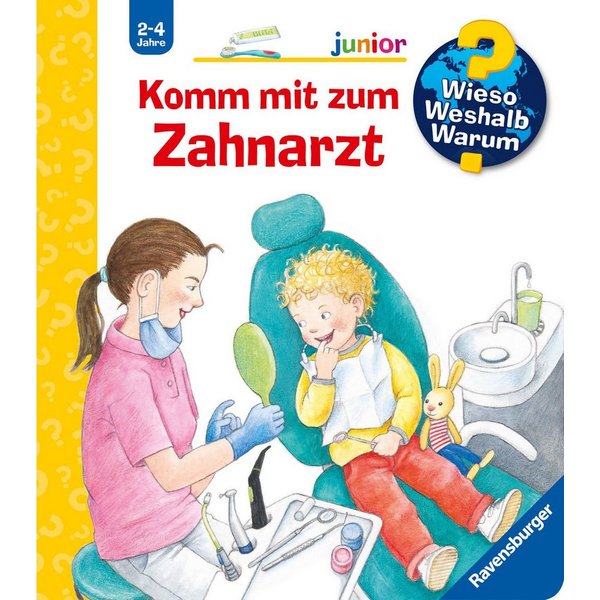 Wieso? Weshalb? Warum? junior, Band 64 - Komm mit zum Zahnarzt / Doris Rübel