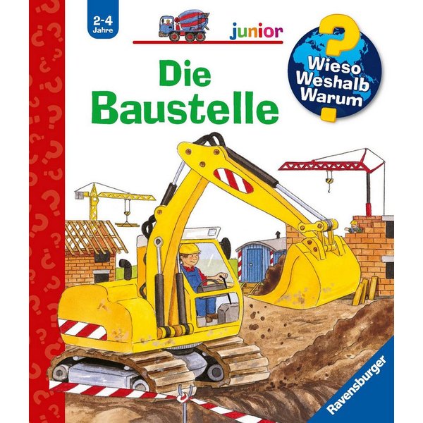 Wieso? Weshalb? Warum? junior, Band 7 - Die Baustelle / Kerstin M. Schuld
