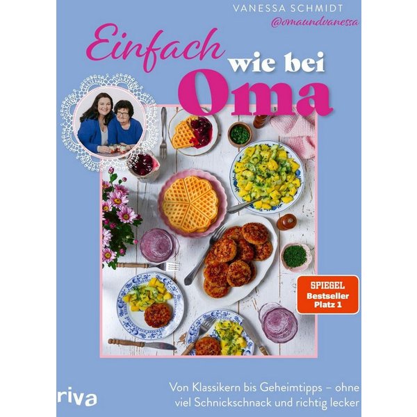 Einfach wie bei Oma / Vanessa Schmidt, SPIEGEL-Bestseller
