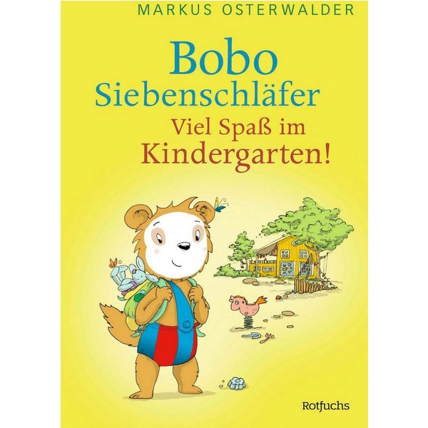 Bobo Siebenschläfer: Viel Spaß im Kindergarten! / Markus Osterwalder