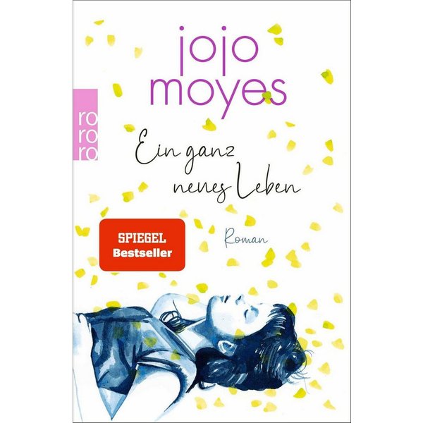 Ein ganz neues Leben / Jojo Moyes