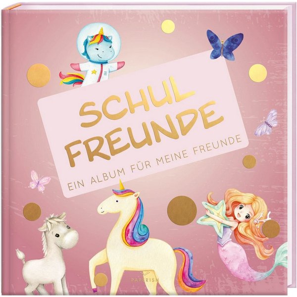 Schulfreunde / Pia Loewe, ein Album für meine Freunde, Geschenk für Schultüte Einschulung, Schulanfang (Freundebuch Schule) PAPERISH®