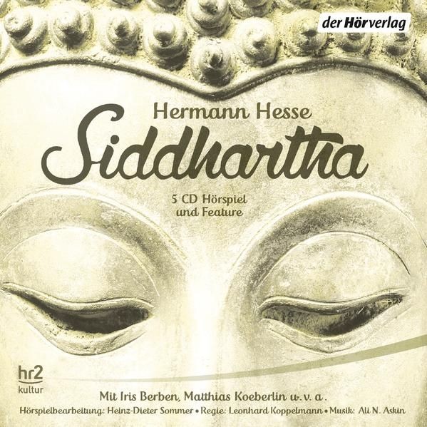 Siddhartha [Hörbuch/Audio-CD] Hesse, Hermann, Heinz Sommer und Iris Berben: