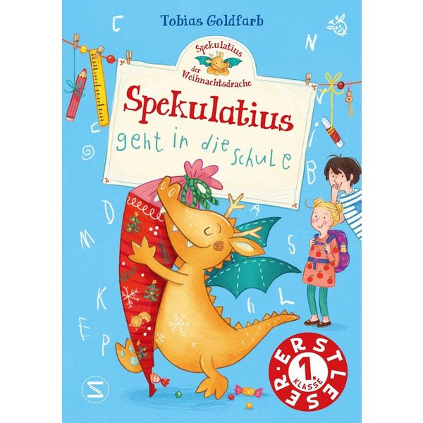 Spekulatius, der Weihnachtsdrache. Spekulatius geht in die Schule / Tobias Goldfarb