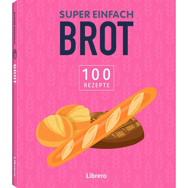 Super Einfach Brot / diverse