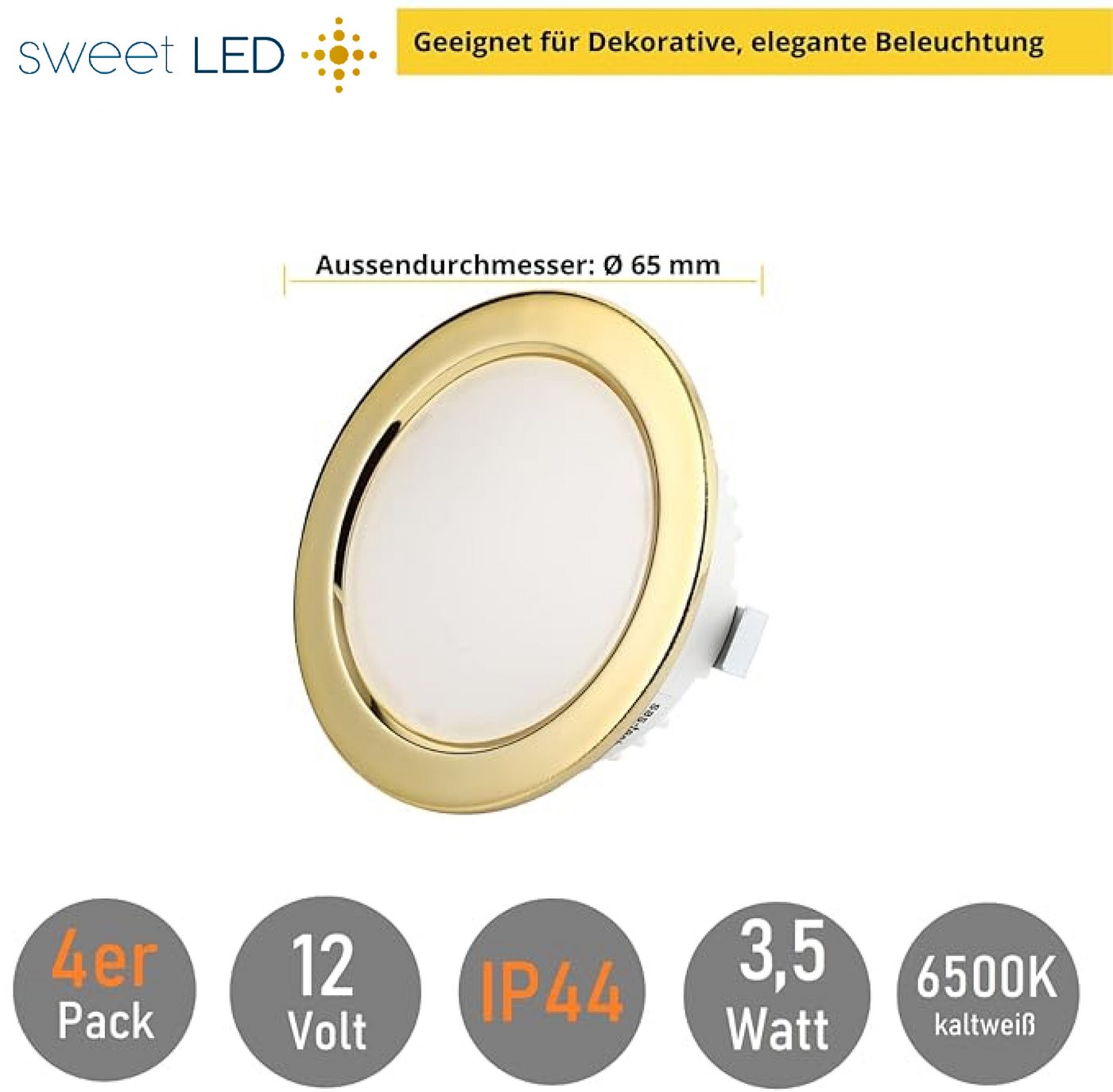 Sweet LED LED Einbaustrahler 4er Set 3,5 W Möbelleuchten IP44 Gold 12V, LED fest integriert, 6500K - kaltweiß, Deckenspots, Deckenstrahler, Möbeleinbaustrahler – Bild 3 von 5