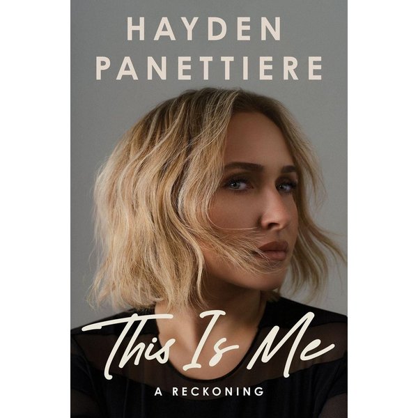 This Is Me A Reckoning / Hayden Panettiere