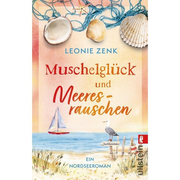 Muschelglück und Meeresrauschen Ein Nordseeroman / Leonie Zenk