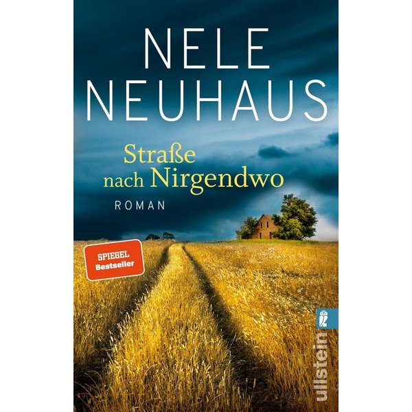 Straße nach Nirgendwo / Nele Neuhaus, Nele Löwenberg