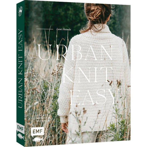 Urban Knit Easy – Einfach nordisch stricken 21 zeitlose Strickprojekte / Leeni Hoimela