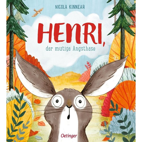 Henri, der mutige Angsthase / Nicola Kinnear