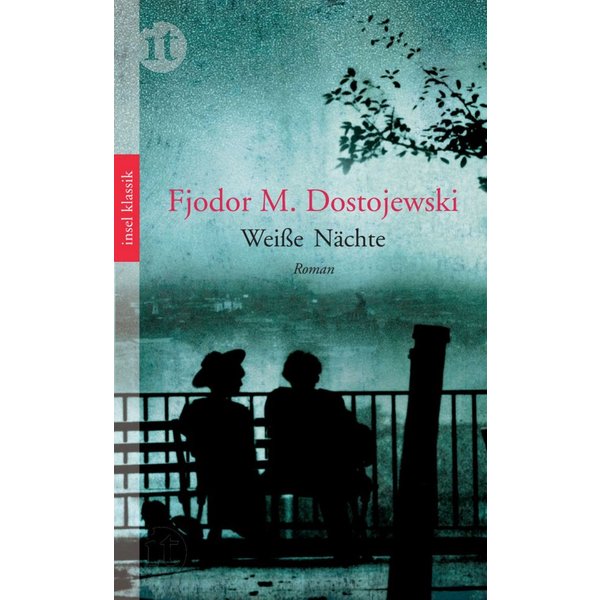 Weiße Nächte / Fjodor M. Dostojewski